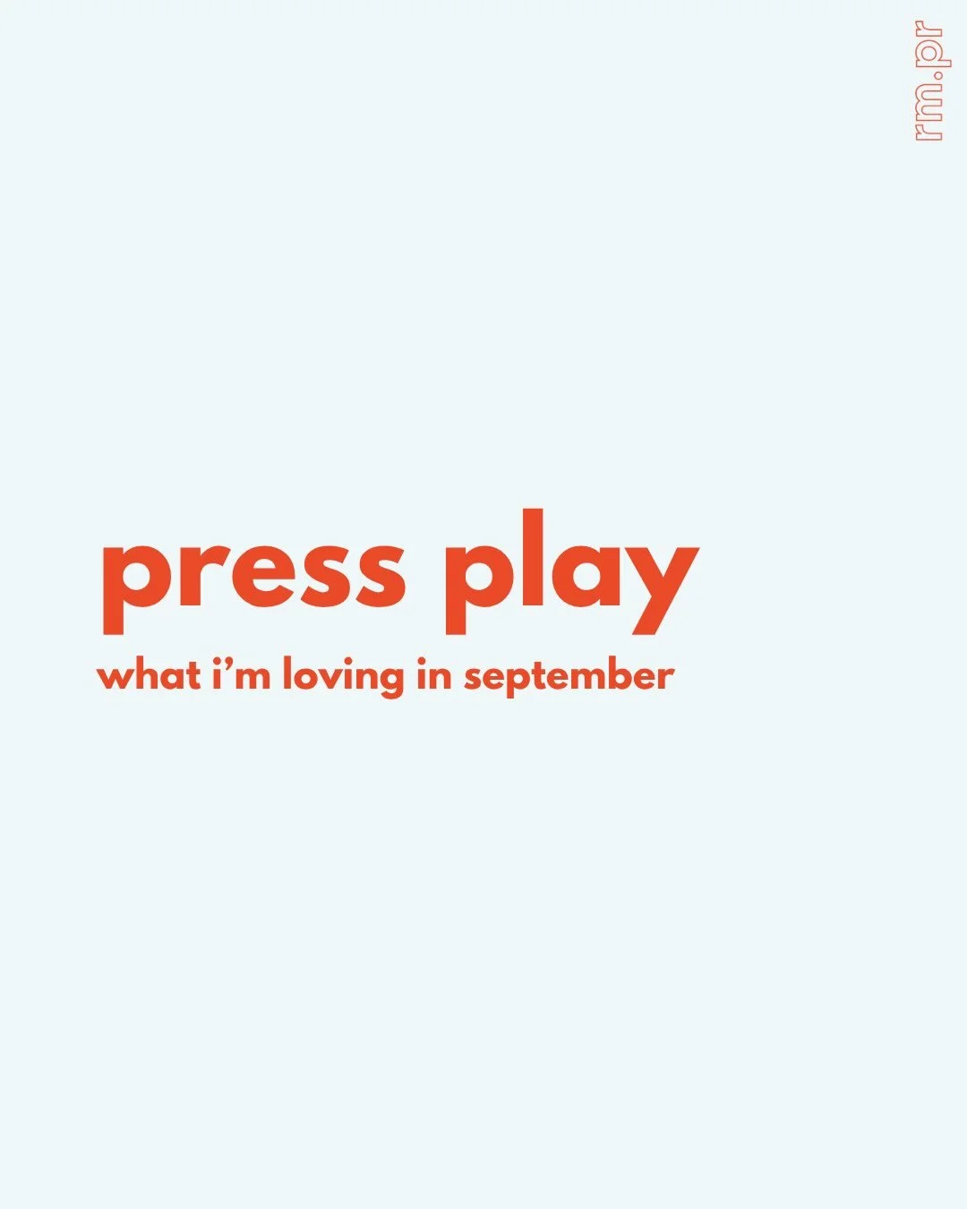 not work. not coverage. just stuff i&rsquo;m into this month ❤️