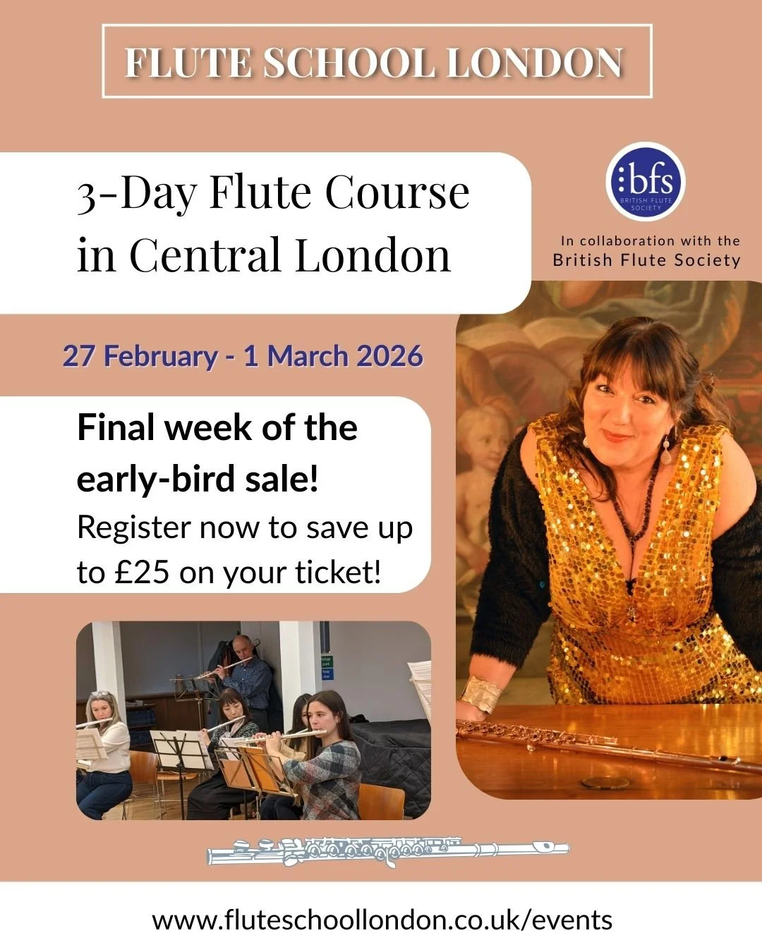⏰ Final week for early-bird savings! ⏰
There&rsquo;s still time to save up to &pound;25 on your ticket for our London 3-Day Flute Course in spring 2026, but not for long &mdash; Early Bird sale ends on Friday 5th December!

Come and enjoy a weekend o