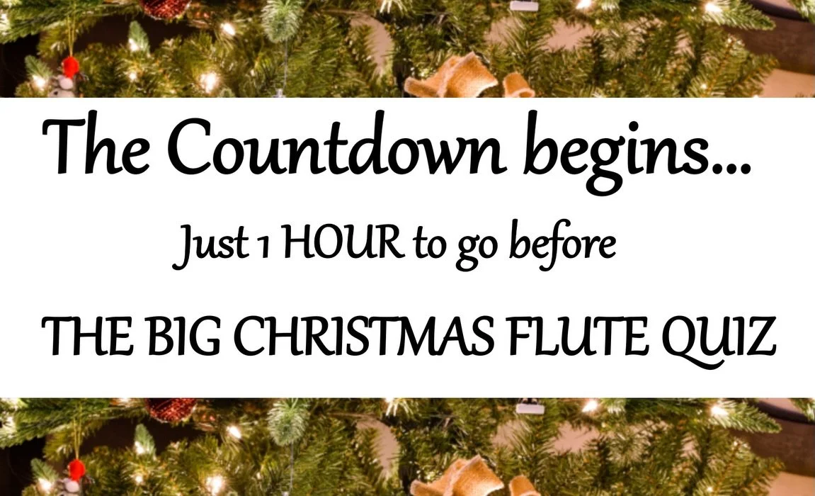 Just ONE HOUR to go!!!!! The Big Flute Christmas Quiz!! 🎄 Join via zoom, details below:

Topic: Christmas Flute Quiz!
Time: Dec 23, 2025 06:00 PM London
Join Zoom Meeting
https://us02web.zoom.us/j/88084832081?pwd=mO9bMPdJbXp2SEp5QRsIuaKQD8N6qE.1

Me