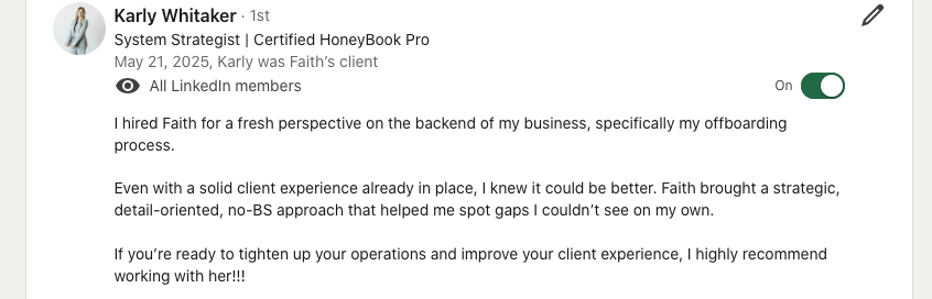 LinkedIn profile excerpt of Karly Whitaker, a system strategist and certified HoneyBook Pro, describing hiring Faith for business consulting and praising her impact.