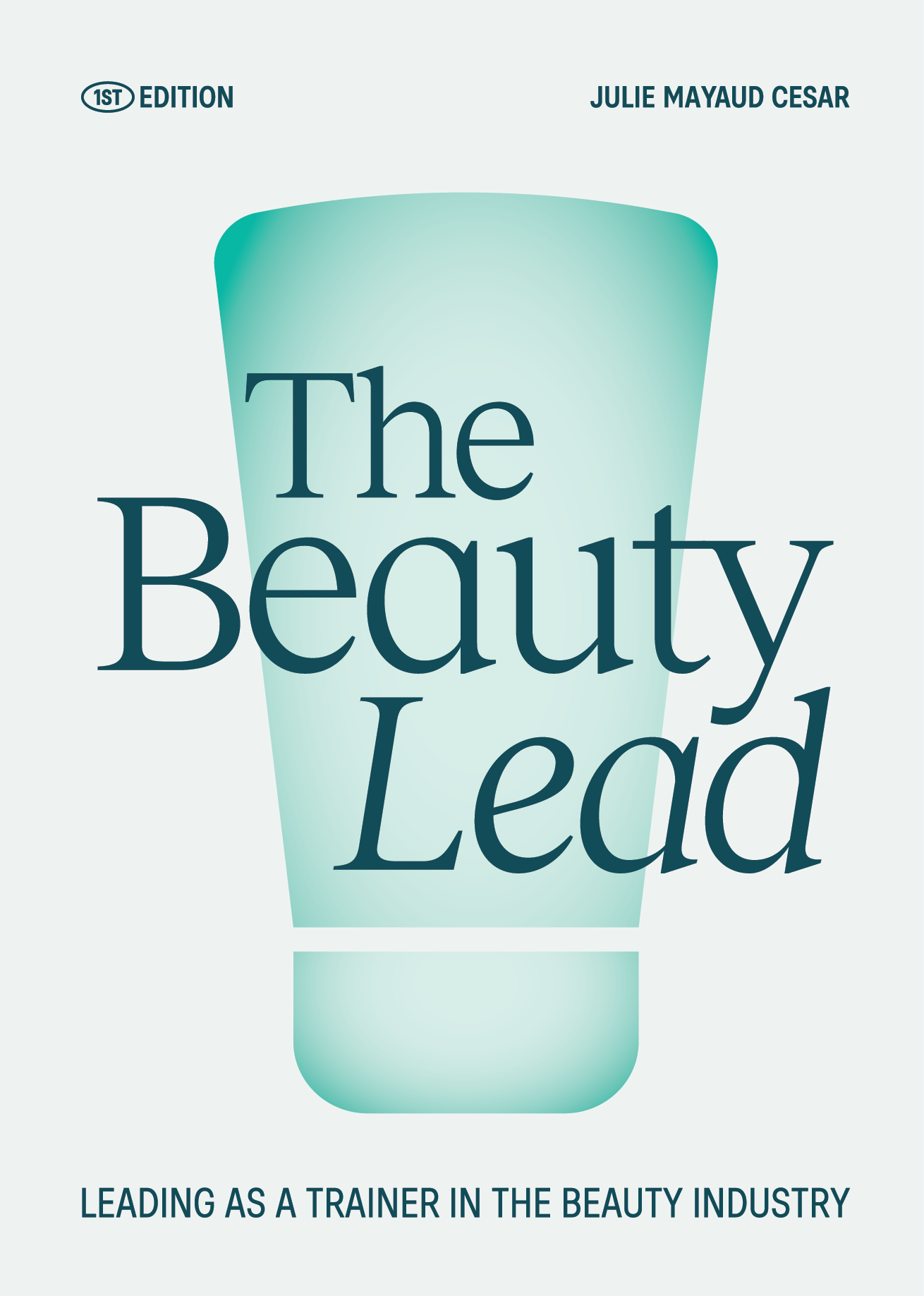 The Beauty Lead - Leading as a trainer in the beauty industry