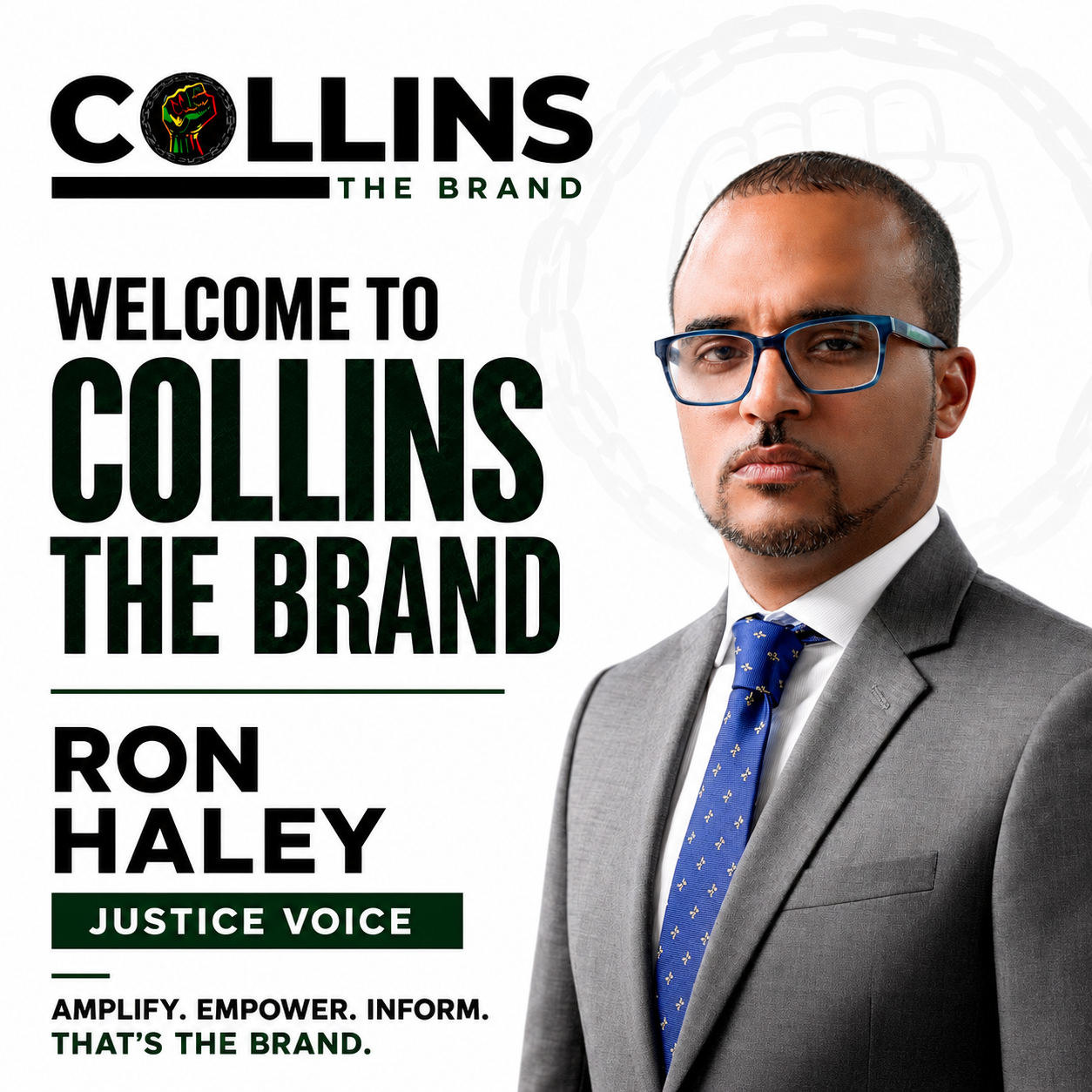 Meet Ronald Haley, Collins The Brand’s Justice Voice