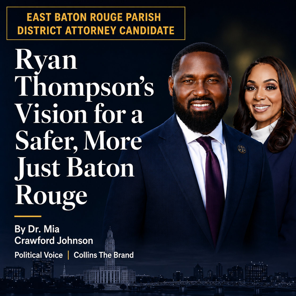 Ryan Thompson’s Vision for a Safer, More Just Baton Rouge