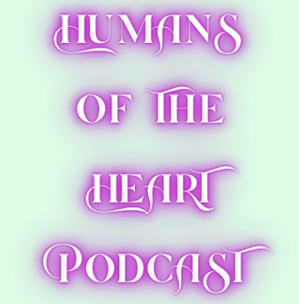 Text on a pastel gradient background reads 'Humans of the Heart Podcast' in pink, stylized font.