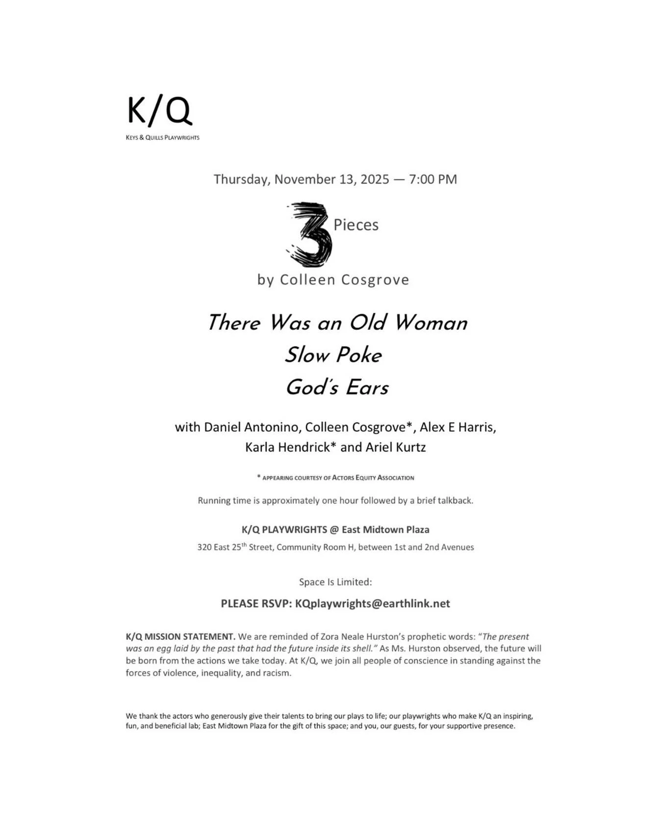 Truth be told that I haven&rsquo;t really been acting a lot this year but I&rsquo;m excited to be doing a reading of a new play called God&rsquo;s Ears written by Colleen Cosgrove next Thursday at 7:00pm at the East Midtown Plaza. I love working on w