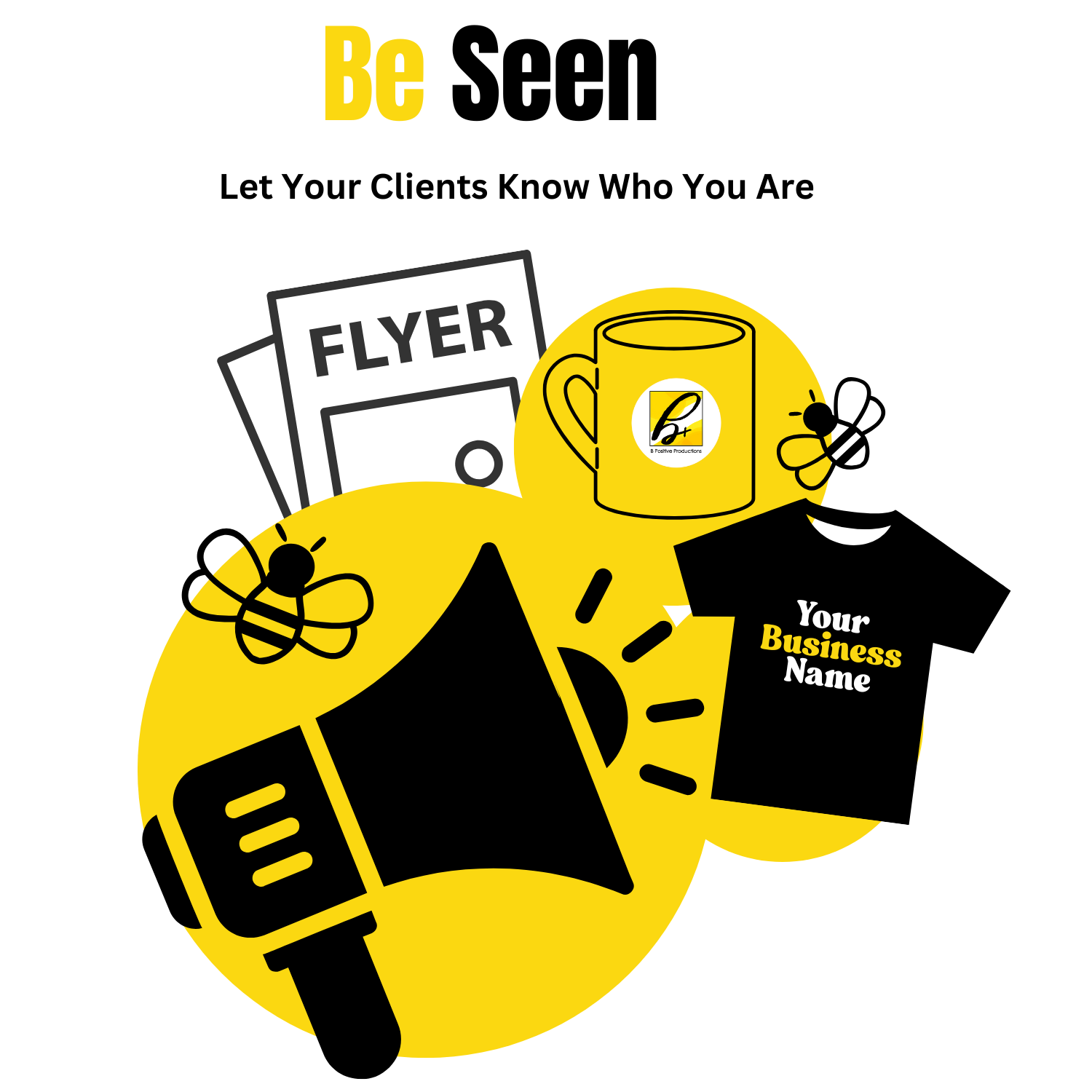 A black and yellow promotional graphic for a business with bees, flyers, a mug, a loudspeaker, and space for a business name.