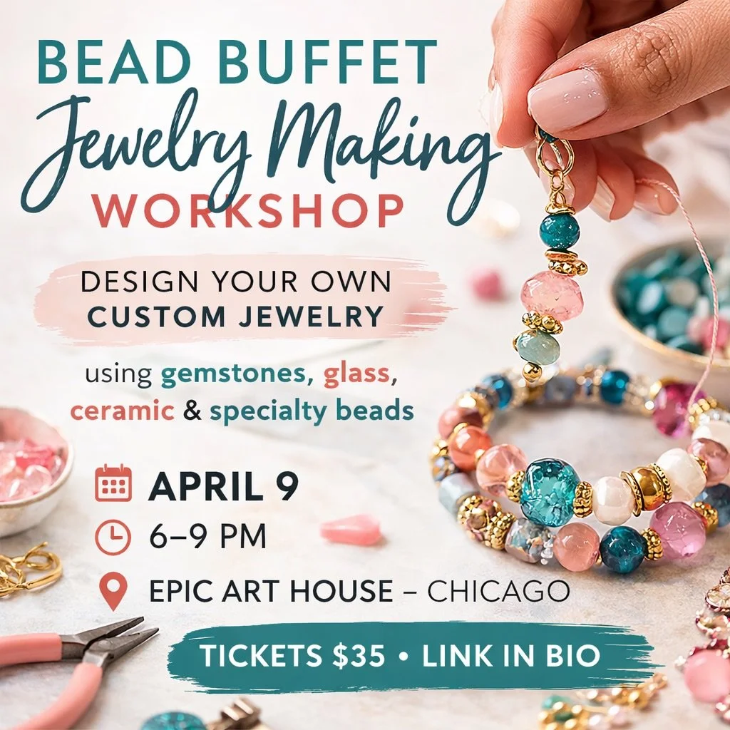 Join me for a creative night at Epic Art House! 

My signature Jewelry Making Workshop is back and this time we&rsquo;re bringing the full Bead Buffet experience.

Think gemstones, glass, ceramic, and specialty beads. All in one space for you to crea