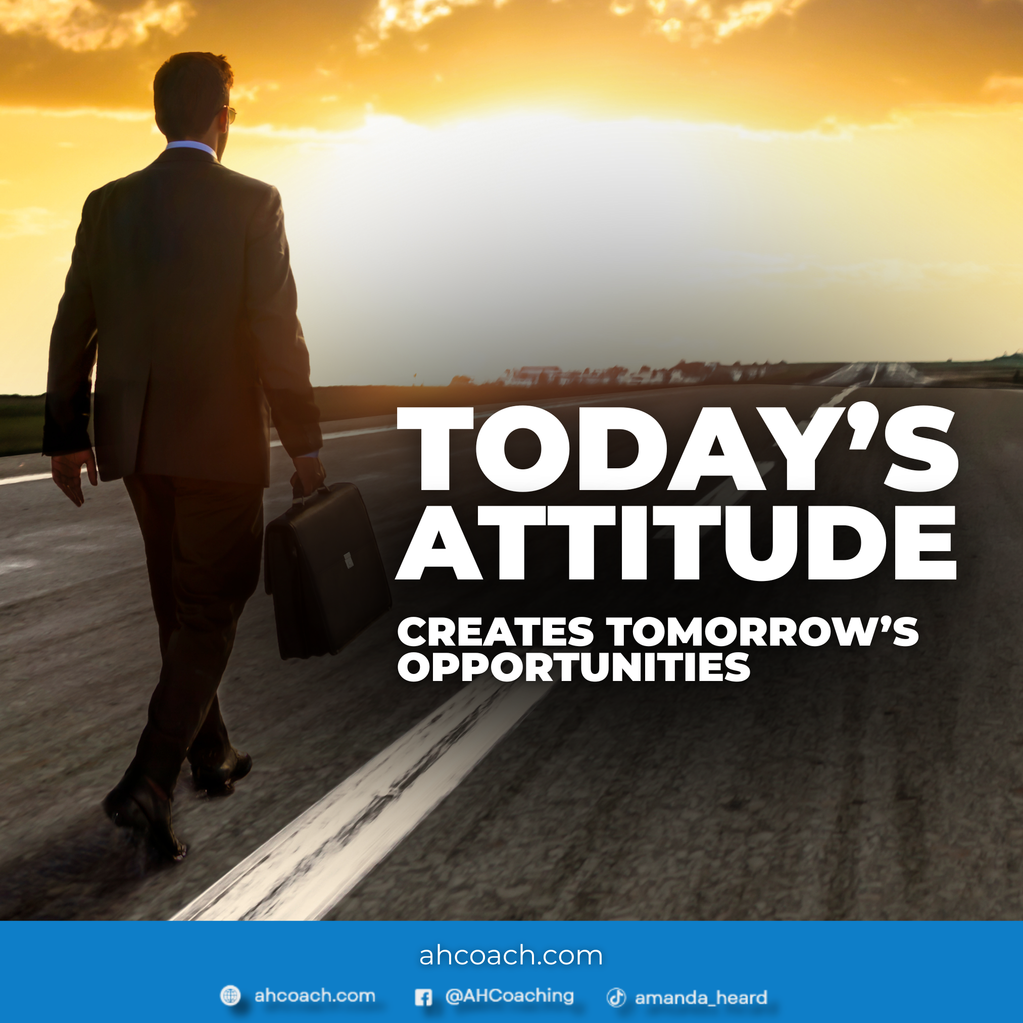 Today’s Attitude Gives Me Possibilities