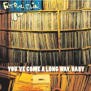 Fatboy_Slim_-_You've_Come_a_Long_Way,_Baby.jpg