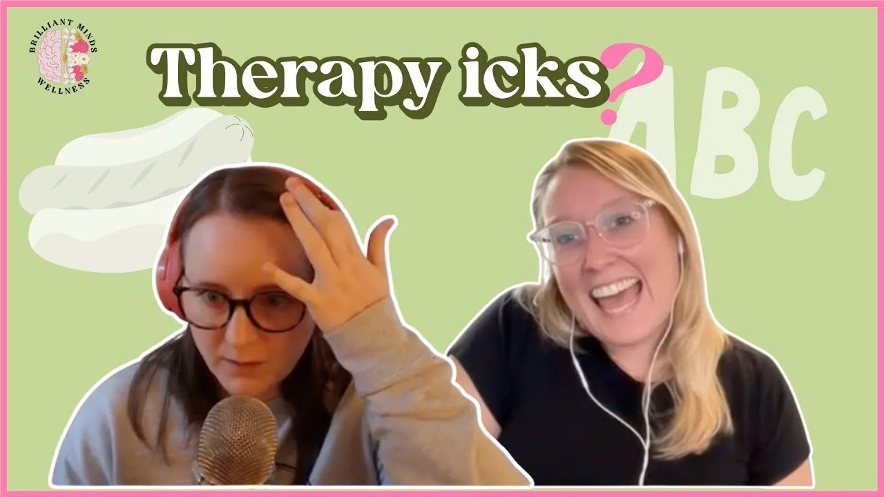Brilliant Minds?: Therapy Icks?