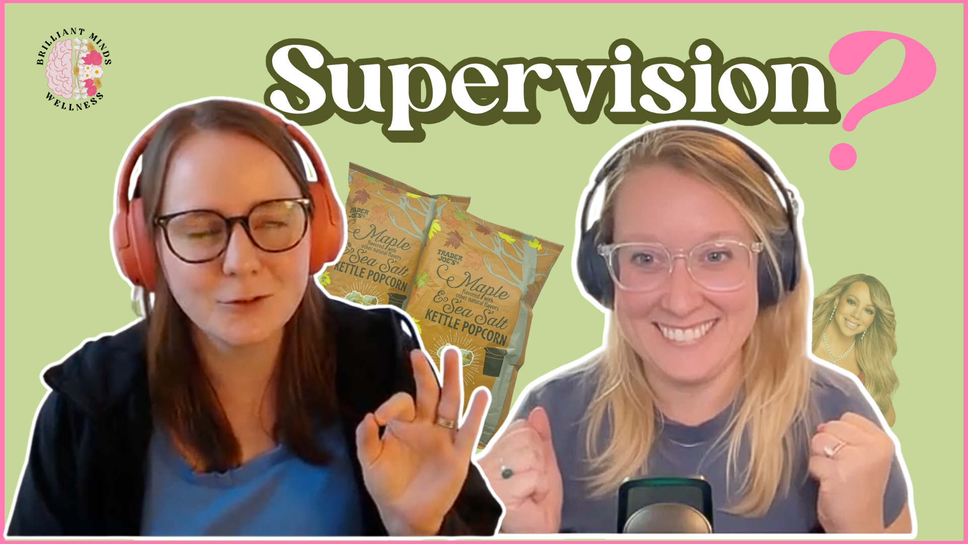 Brilliant Minds?: Supervision?