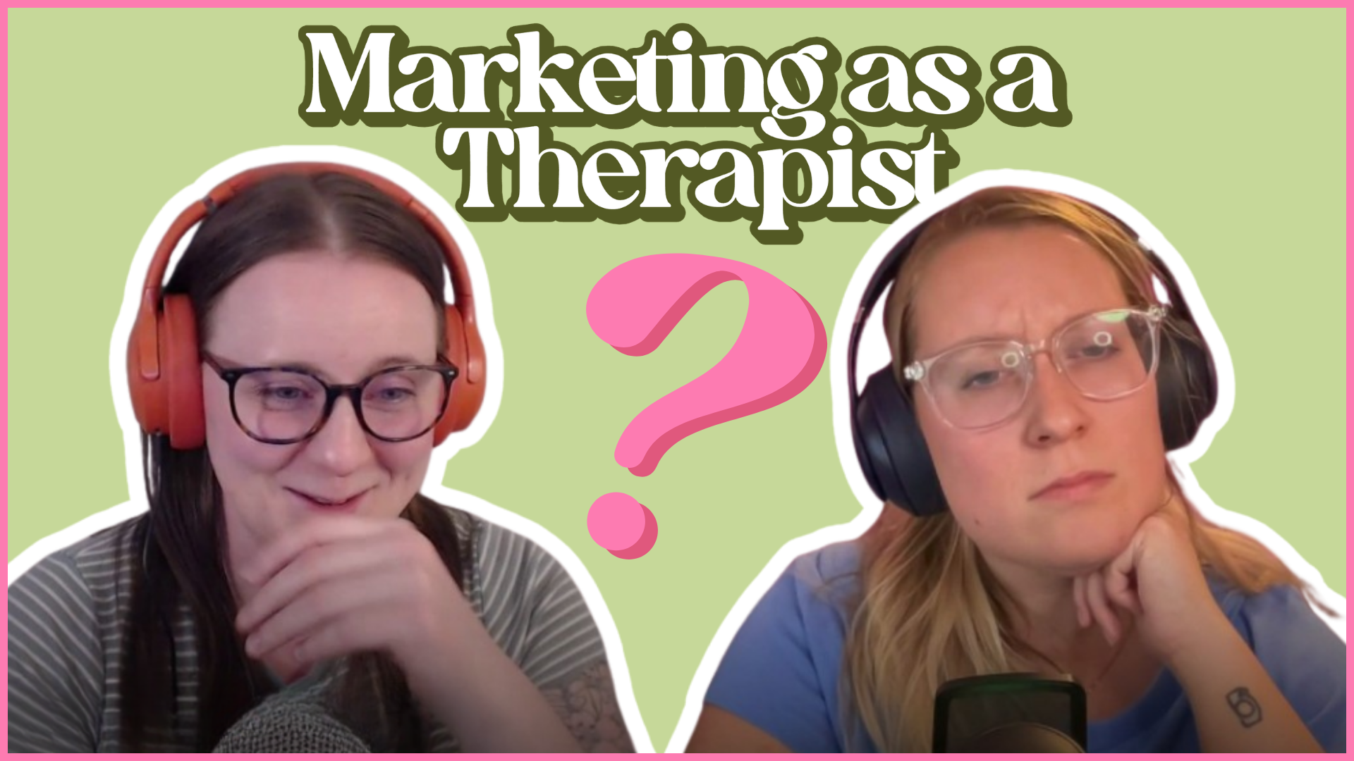 Brilliant Minds?: Marketing as a therapist?