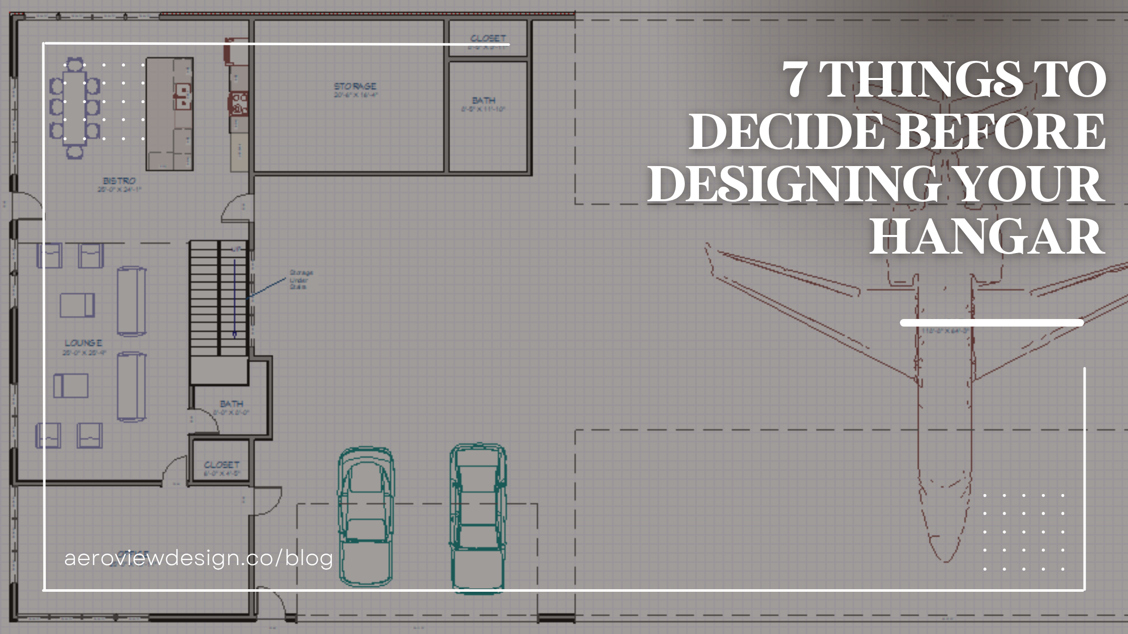 7 Things to Decide Before Designing Your Hangar