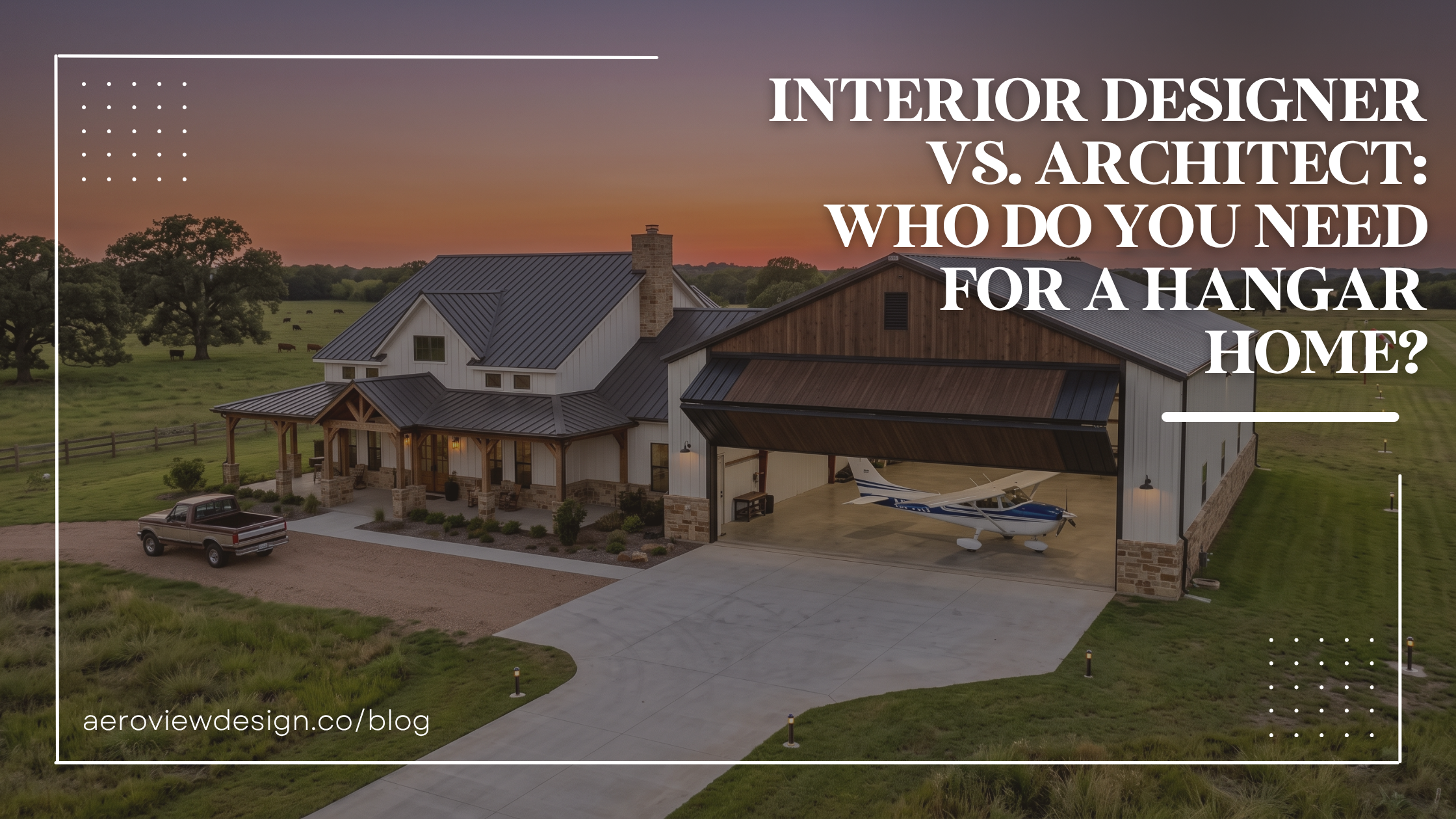 Interior Designer vs. Architect: Who Do You Need for a Hangar Home?