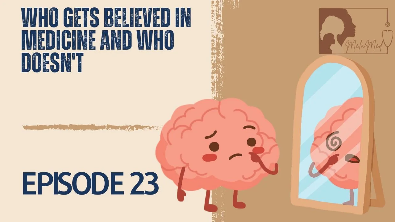 Who Gets Believed in Medicine and Who Doesn’t