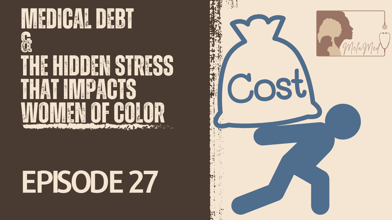 Medical Debt &amp; the Hidden Stress That Impacts Women of Color