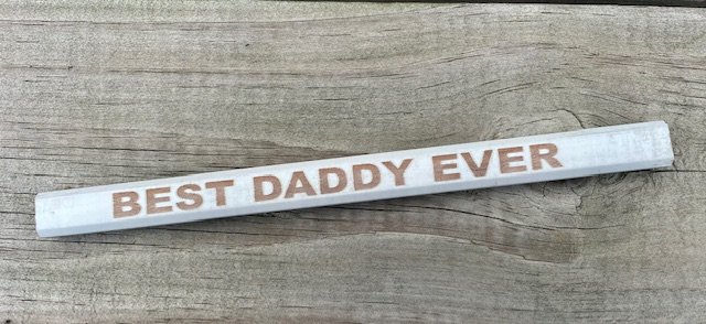 Best Daddy Ever Carpenter Pencil