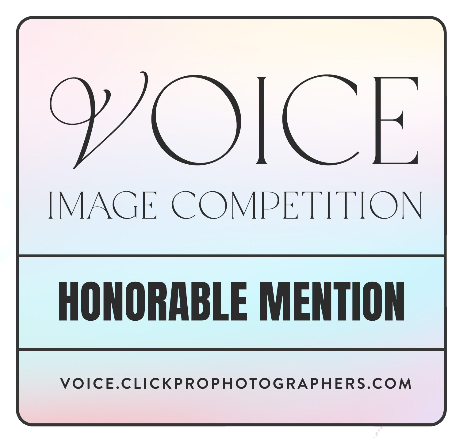 Voice Image Competition award for Honorable Mention by voice.clickprophotographers.com