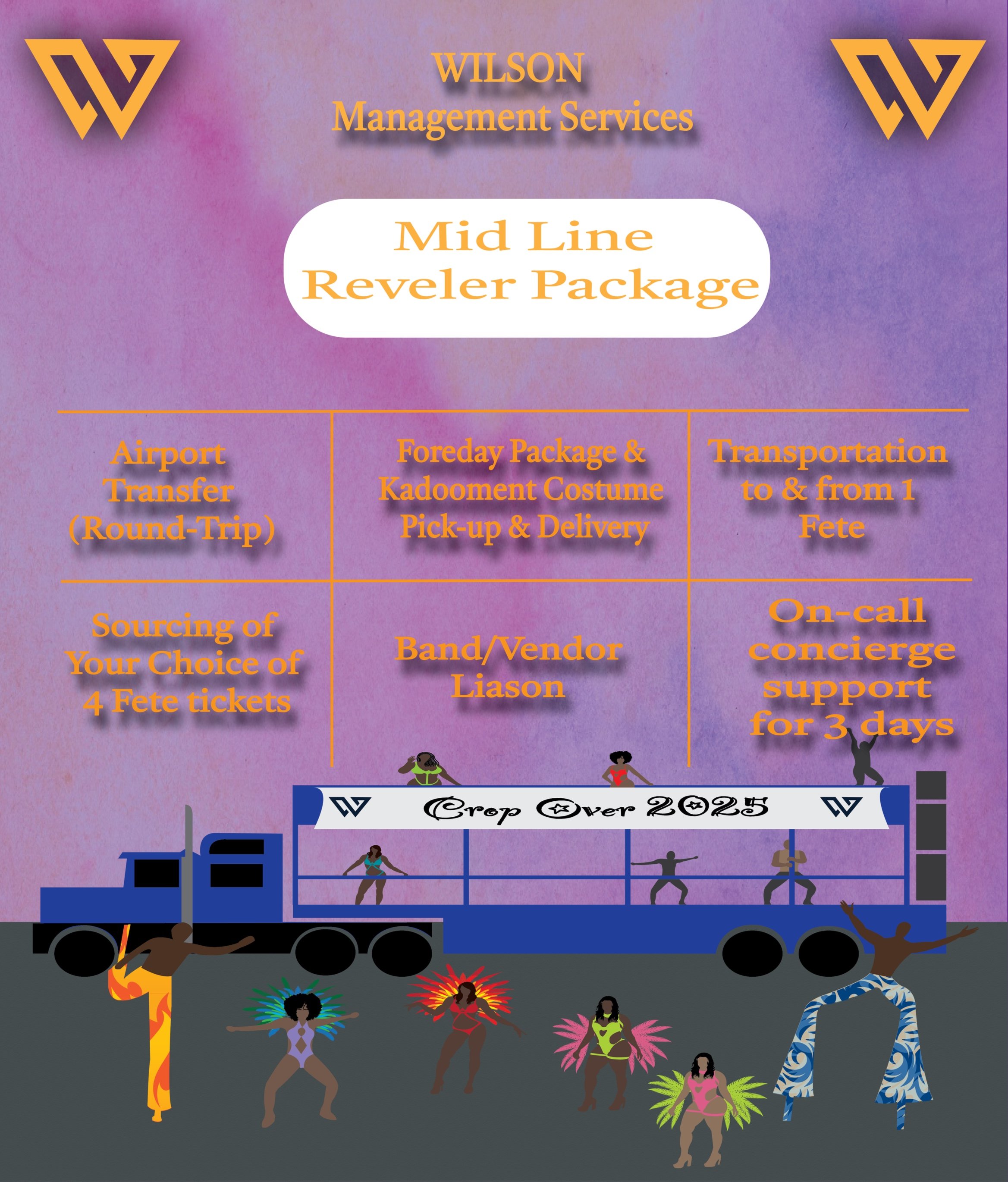 A colorful flyer for Wilson Management Services promoting their Mid Line Reveler Package. It features a blue parade float with performers and dancers, and lists services such as airport transfer, costume pickup, transportation, ticket sourcing, vendor liaison, and support. The float has the phrase 'Creep Over 2025' on a banner, and there are dancers dressed in colorful costumes at the bottom.