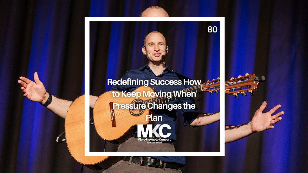 80 - Redefining Success How to Keep Moving When Pressure Changes the Plan