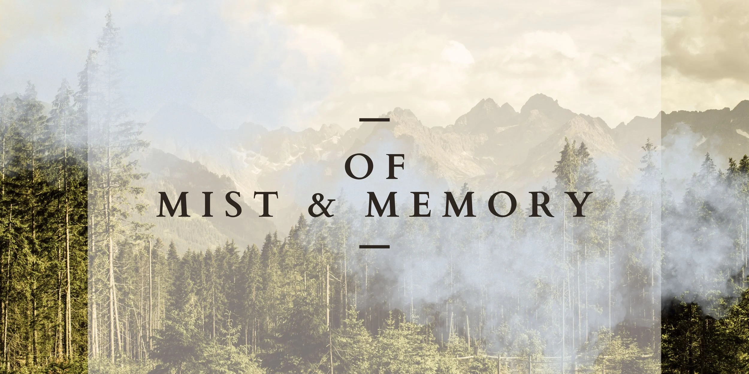 Welcome to Of Mist &amp; Memory
