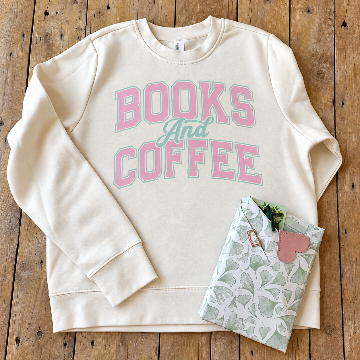 Neatly pressed Books And Coffee sweatshirt.png