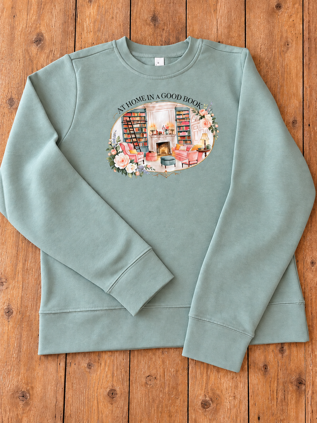 At Home in a Good Book Sweatshirt
