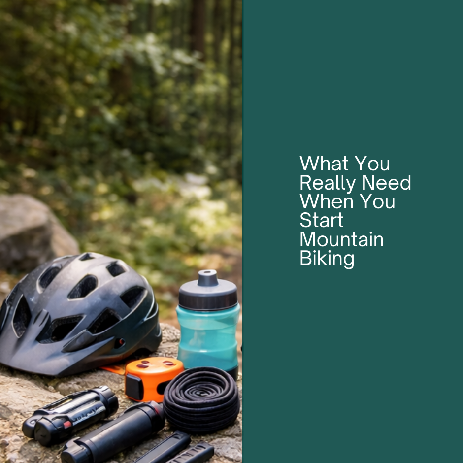 What You Really Need When You Start Mountain Biking