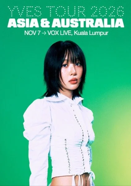 Yves Tour 2026, Asia and Australia. Happening on 7 November 2026, 5.30pm (UTC+8), at Vox Live KL.