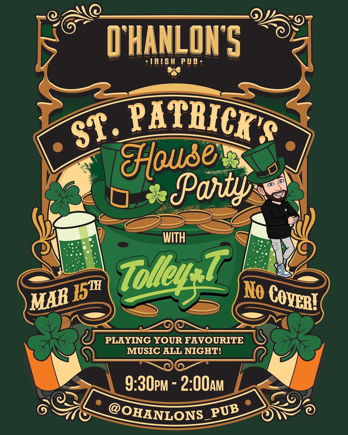 Paddy&rsquo;s weekend festivities continue with our usual Saturday night house party ft. DJ Tolley T. Come split the G and bust a move. 

Starts at 9:30pm, goes til 2:00am and there&rsquo;s no cover charge.