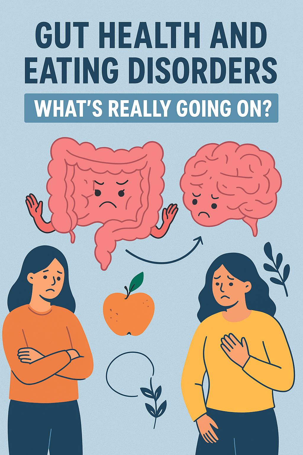 Gut Health and Eating Disorders: What’s the Overlap?