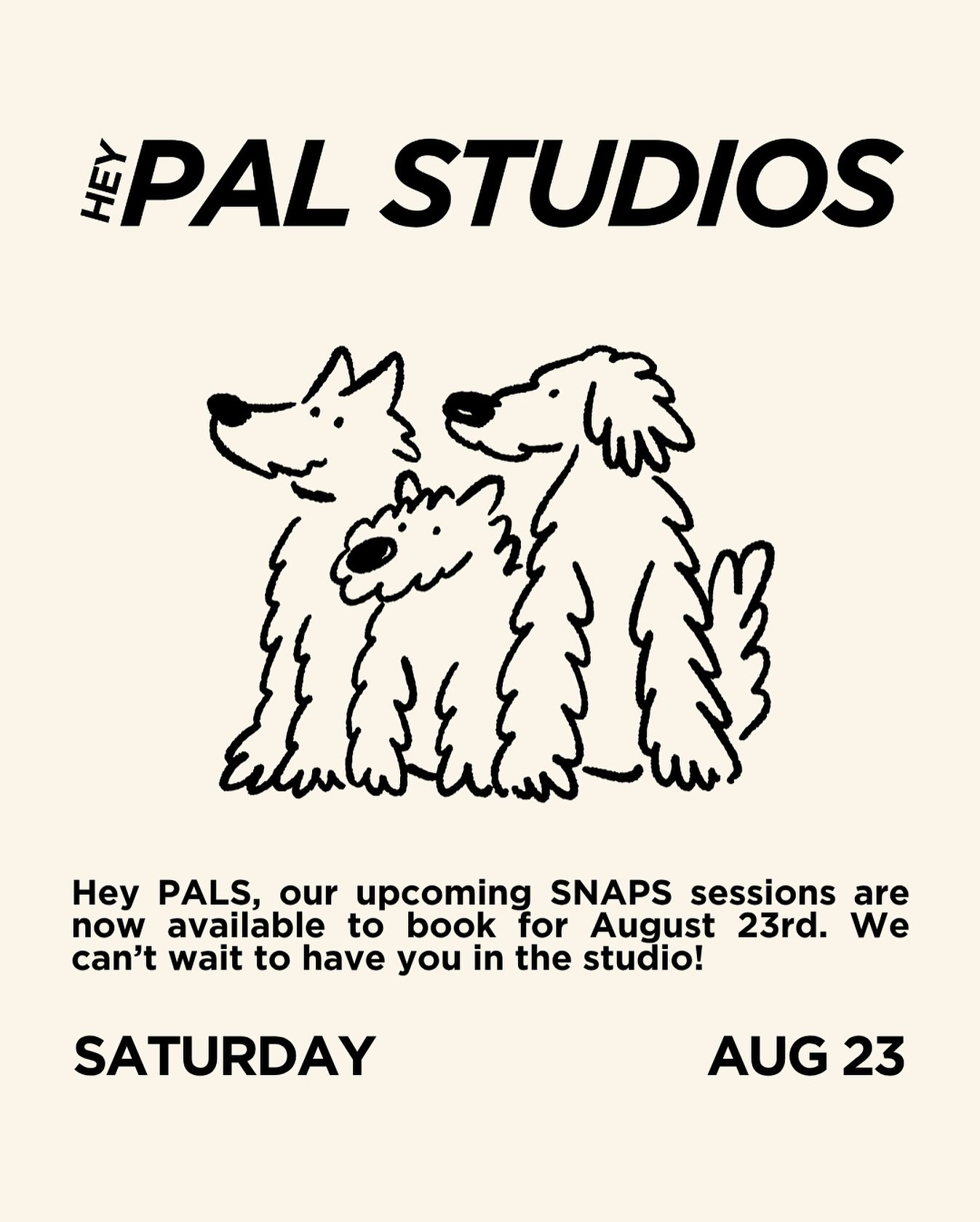 SNAPS SESSIONS | August 23rd 

Bookings are now available for our next Snaps! 

🐾 What&rsquo;s a snaps session? A mini studio photography session for your PAL. Sessions run for 30-60 minutes (depending on the kind of snaps you book). Digital images 
