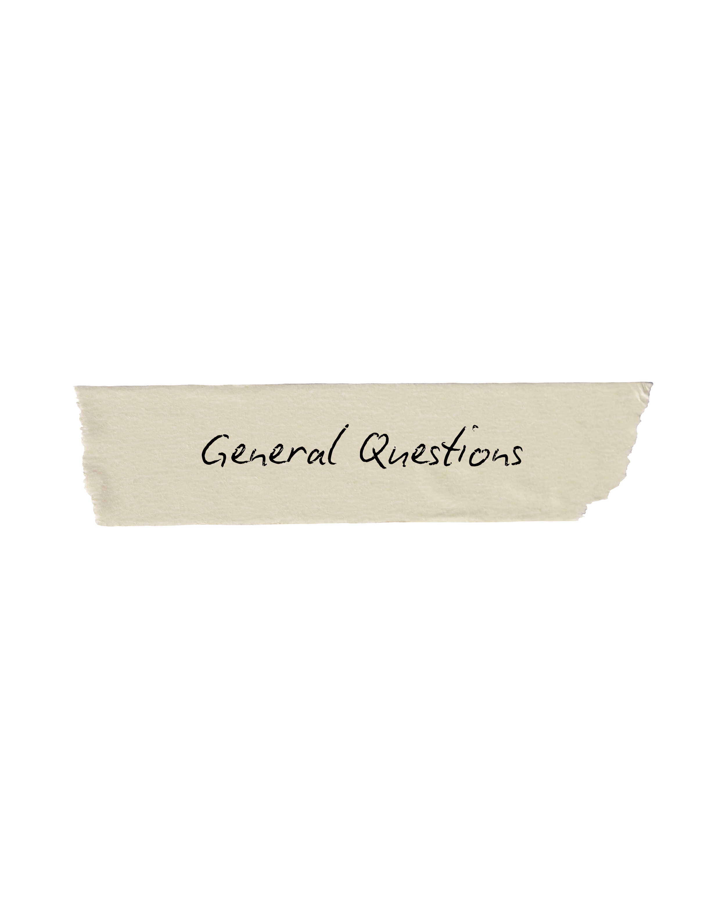 A torn piece of paper with the words 'General Questions' handwritten on it in black ink.