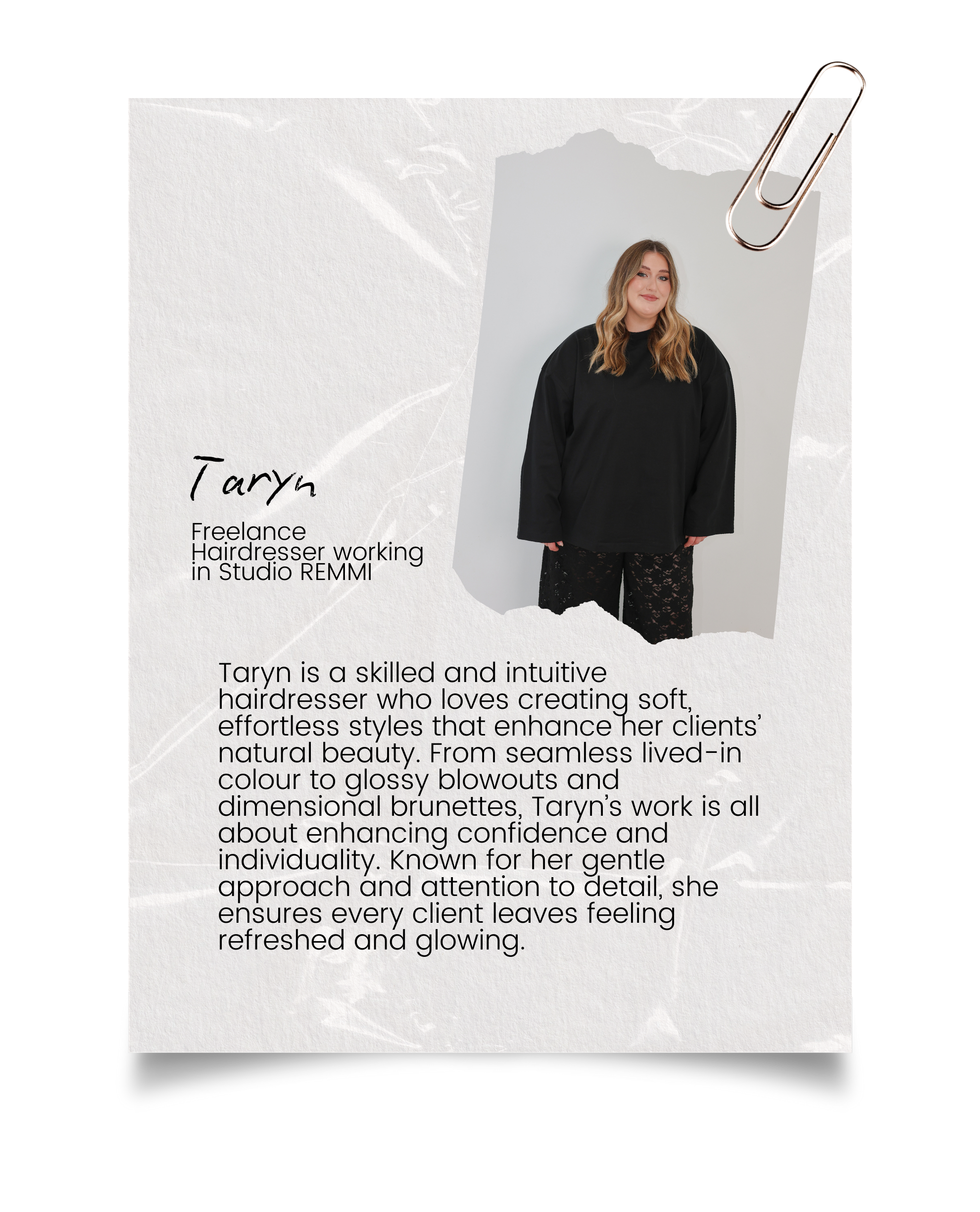 Profile of Taryn, a freelance hairdresser working in Studio REMMI, wearing a black long-sleeve top and lace pants, standing in front of a plain background, with descriptive text about her skills and approach to hairstyling.