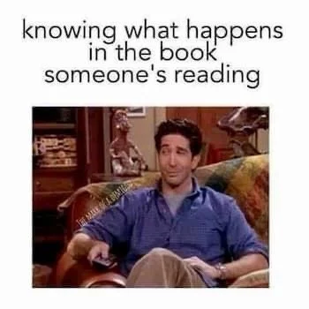 That is my exact face when I see someone reading a book I've read.