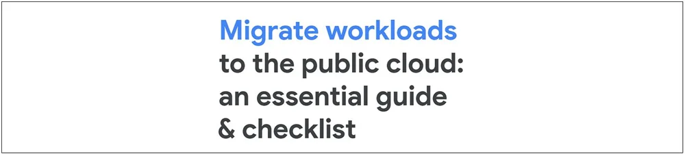 Migration Guide and Checklist — Evonence | Google Cloud Partner