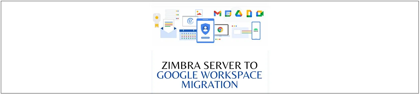 Zimbra to Google Workspace Migration— Evonence | Google Cloud Partner ...