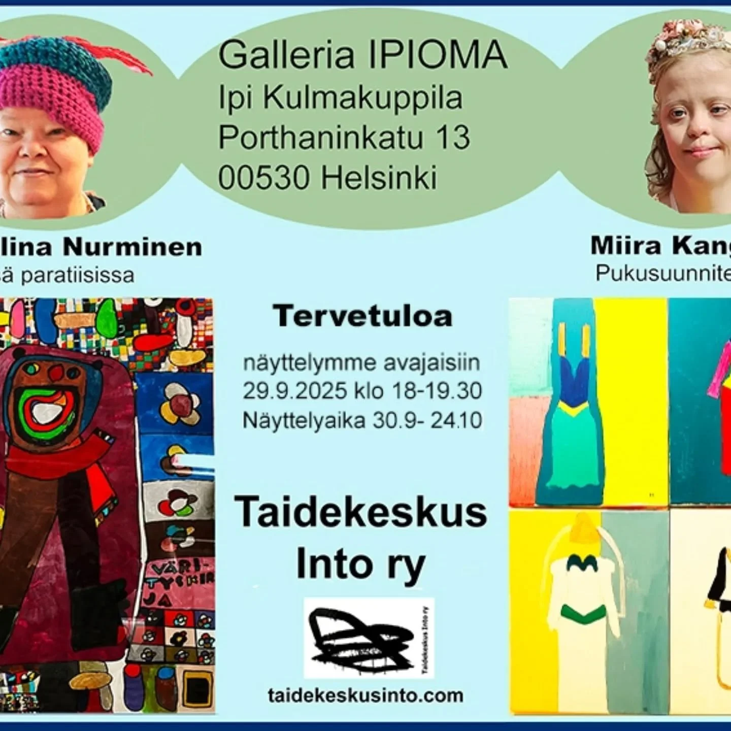 Galleria IPIOMA
30.9.-24.10

Ipi Kulmakuppila
Pothaninkatu 13
00530 Helsinki

Tiina Elina Nurminen - Yhteisess&auml; paratiisissa

Miira Kangas - Pukusuunnitelmia

#outsiderart #taiden&auml;yttely #ipi #ipikulmakuppila #helsinki