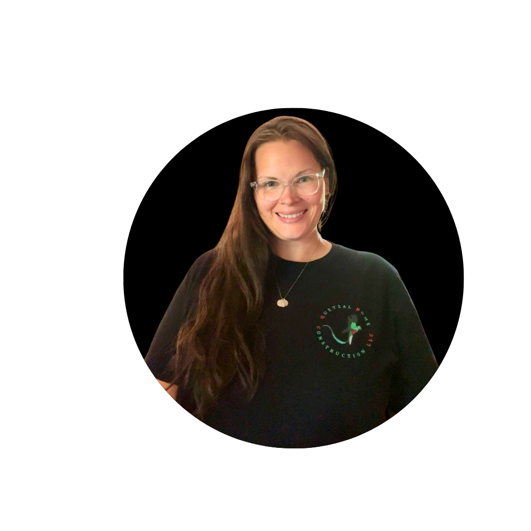 Brittany Gregorio, co-owner and manager of Quetzal Home Construction