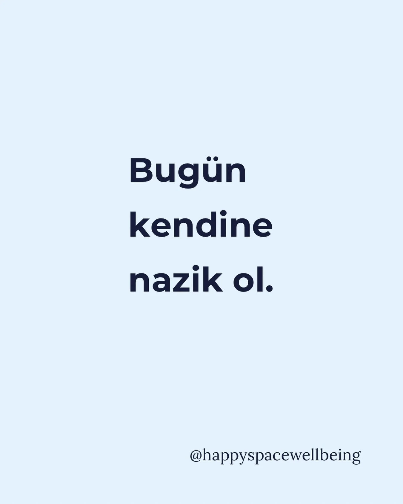 Bug&uuml;n kendine karşı biraz daha nazikolabilir misin?🩵

Her şeyi aynı anda toparlamak zorunda değilsin.
Yorulmak, durmak, bazen hi&ccedil;bir şey yapamamak da insan olmanın bir par&ccedil;ası.

Kendine sert davrandığında iyileşmiyorsun;
ancak anl