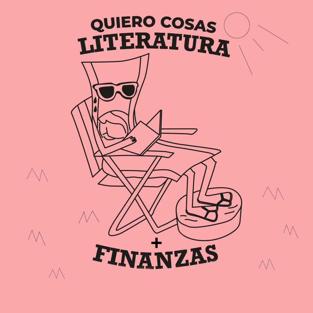 Revisar tu forma de gestionar tu economía desde textos literarios inspiradores. Un taller intensivo para explorar tus finanzas personales desde una mirada creativa, de la mano de Doctora Cuentas y Pilar Cimadevilla.