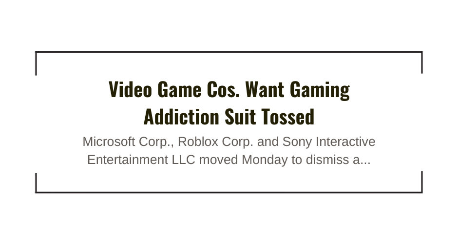 Video Game Cos. Want Gaming Addiction Suit Tossed