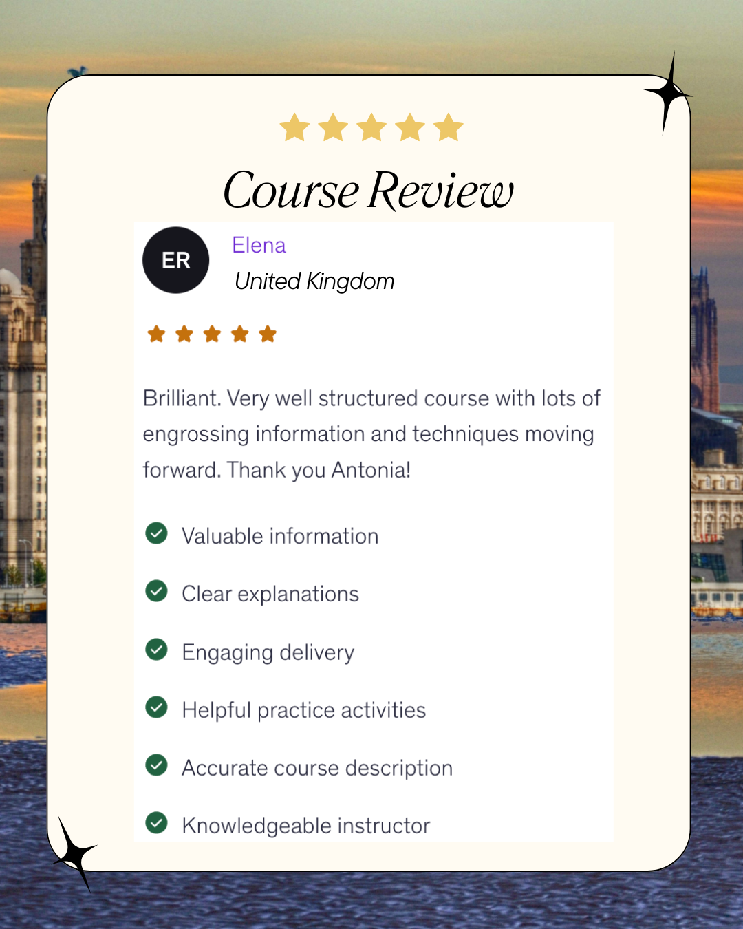 A 5 star course review about tutor Antonia - engrossing information. 