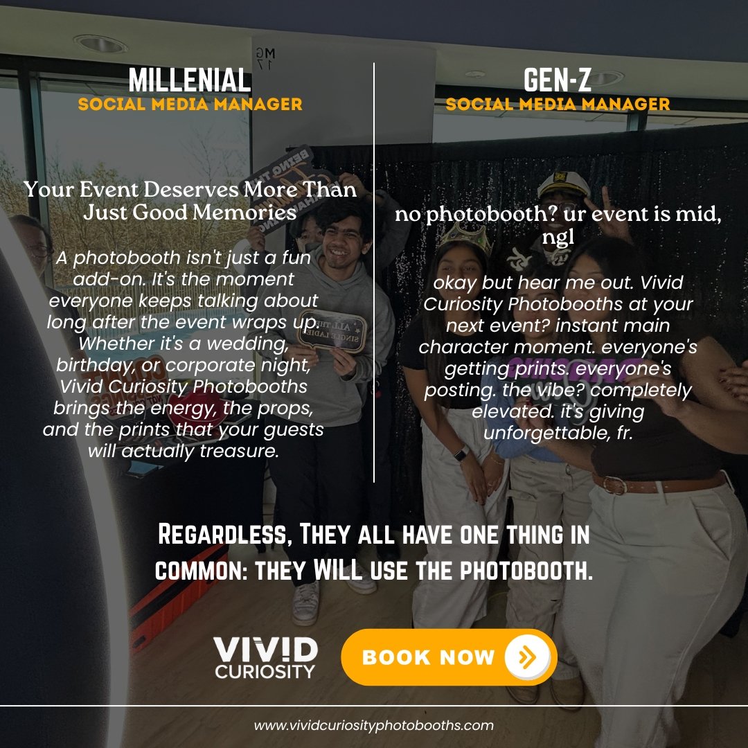 Millennial or Gen-Z, doesn't matter. The photobooth wins every time. 😂📸

Different generation. Different words. Same conclusion: Vivid Curiosity Photobooths at your event is a non-negotiable.

Whether your guests are writing heartfelt captions or j