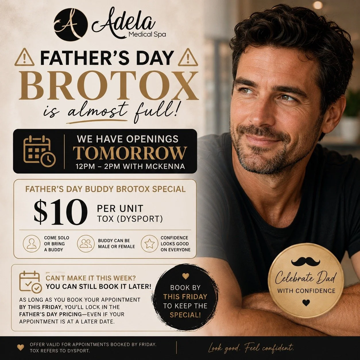 🚨 **Father&rsquo;s Day Buddy Brotox Update!** 🚨

Appointments are filling up fast, and we&rsquo;re **losing availability** for this special! 👏

✨ **We currently have openings TOMORROW from 12:00 PM &ndash; 2:00 PM with McKenna!** ✨

👔 **Father&rs