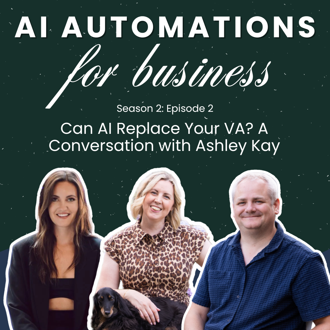 S2. Ep2 - Can AI Replace Your VA? A Conversation with Ashley Kay of Champagne Collective