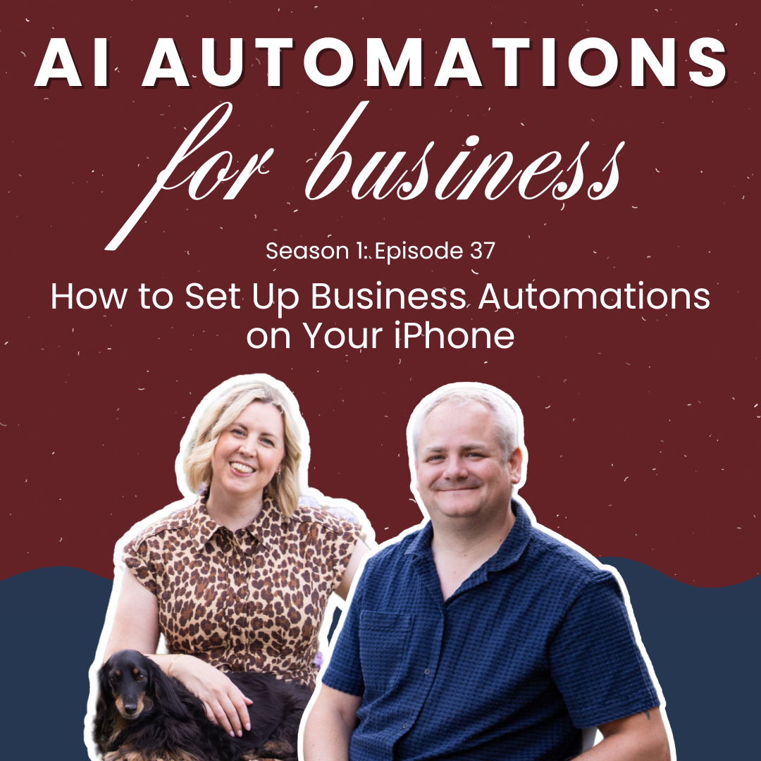 S1. Ep37 - How to Set Up Business Automations on Your iPhone