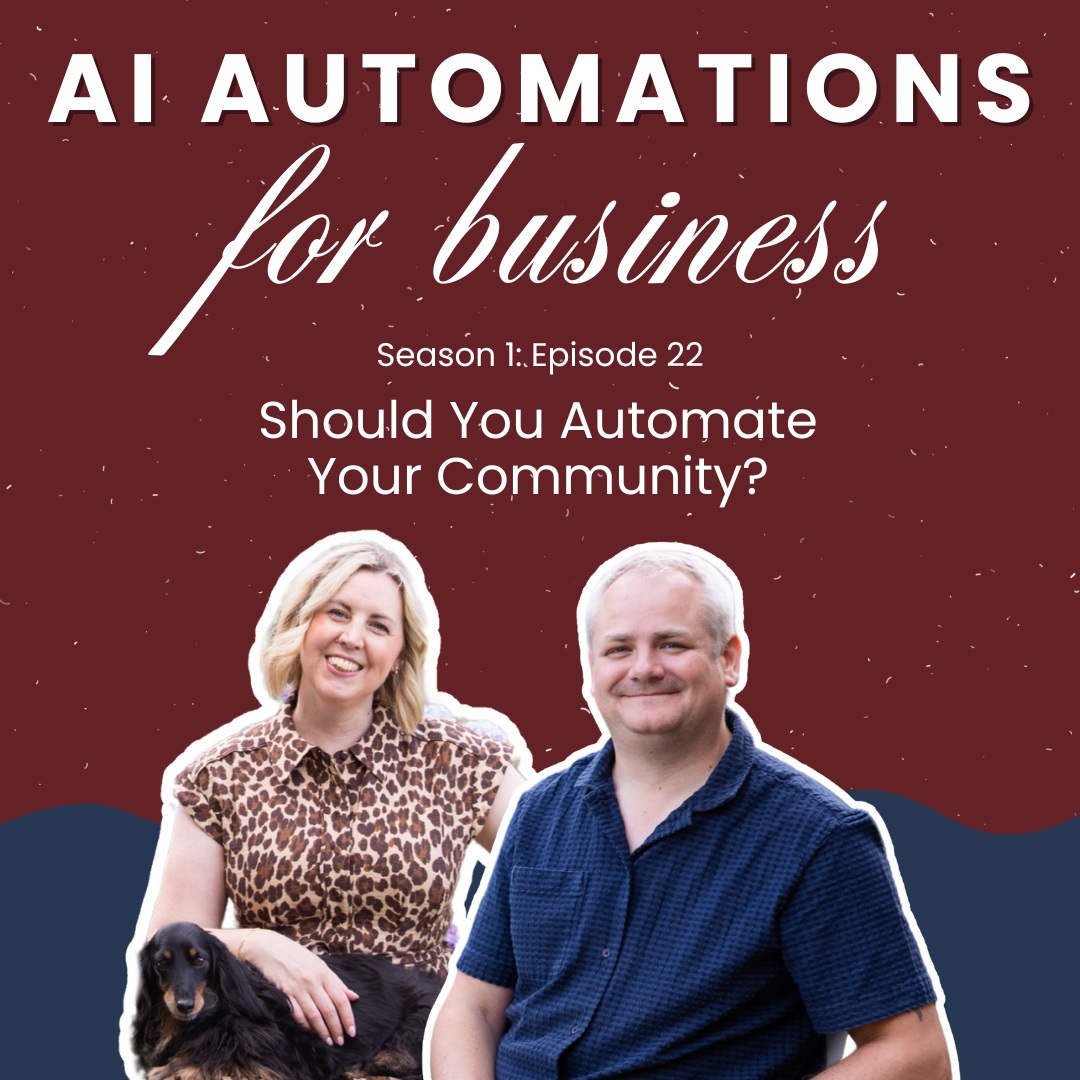 S1. Ep22 - SHOULD YOU AUTOMATE YOUR COMMUNITY?