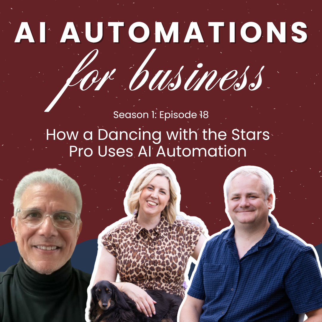 S1. Ep18 - How a Dancing with the Stars Pro Uses AI Automation