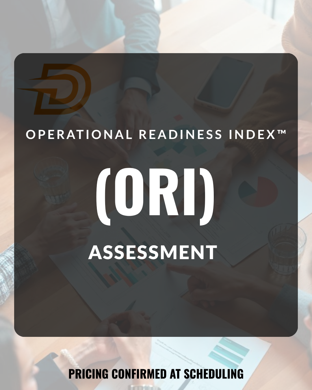 Operational Readiness Index™ (ORI) Assessment